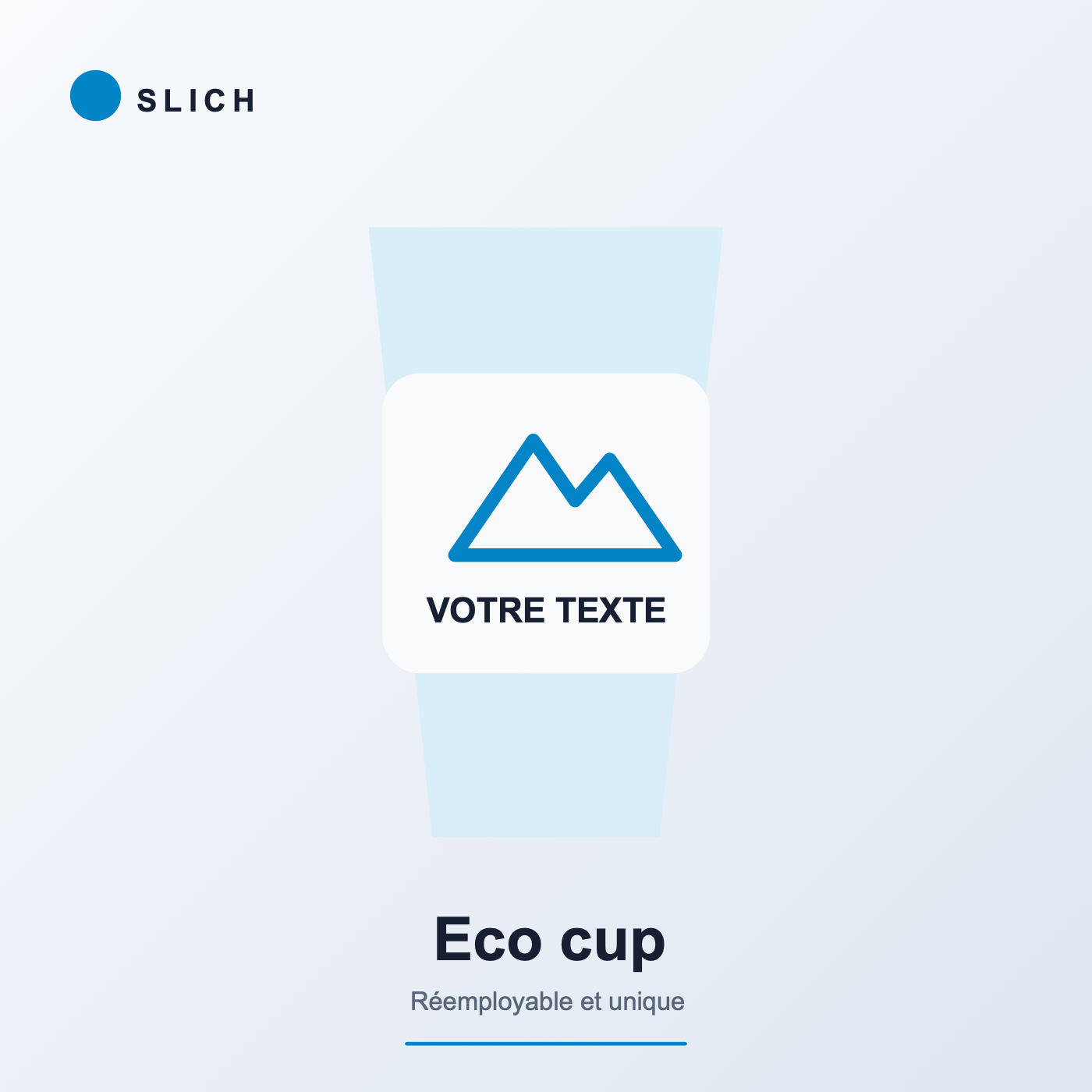 Eco cup personnalisé — aperçu de personnalisation Slich